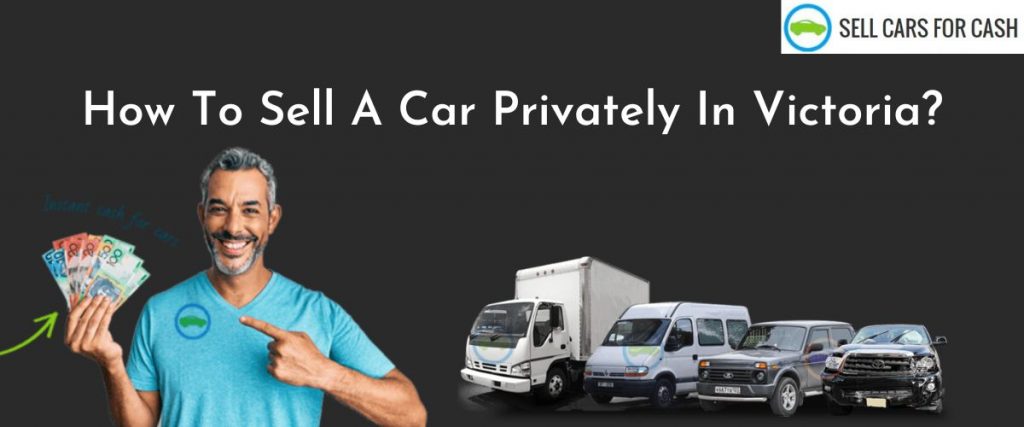 How To Sell A Car Privately In Victoria